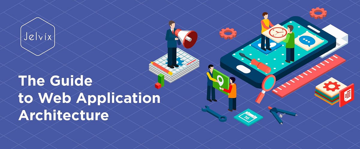 Web Application Architecture The Latest Guide 2024 - vrogue.co
