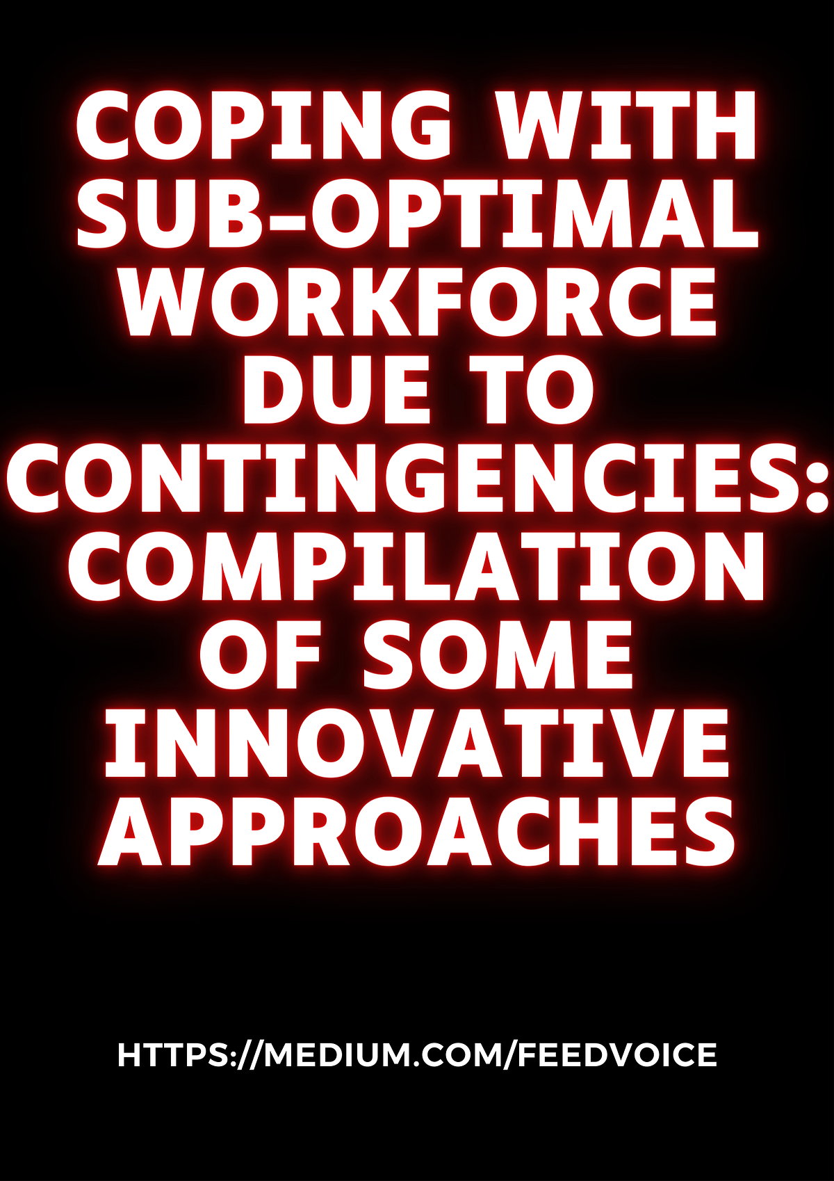 Coping with Sub-Optimal Workforce due to Contingencies: Compilation of 