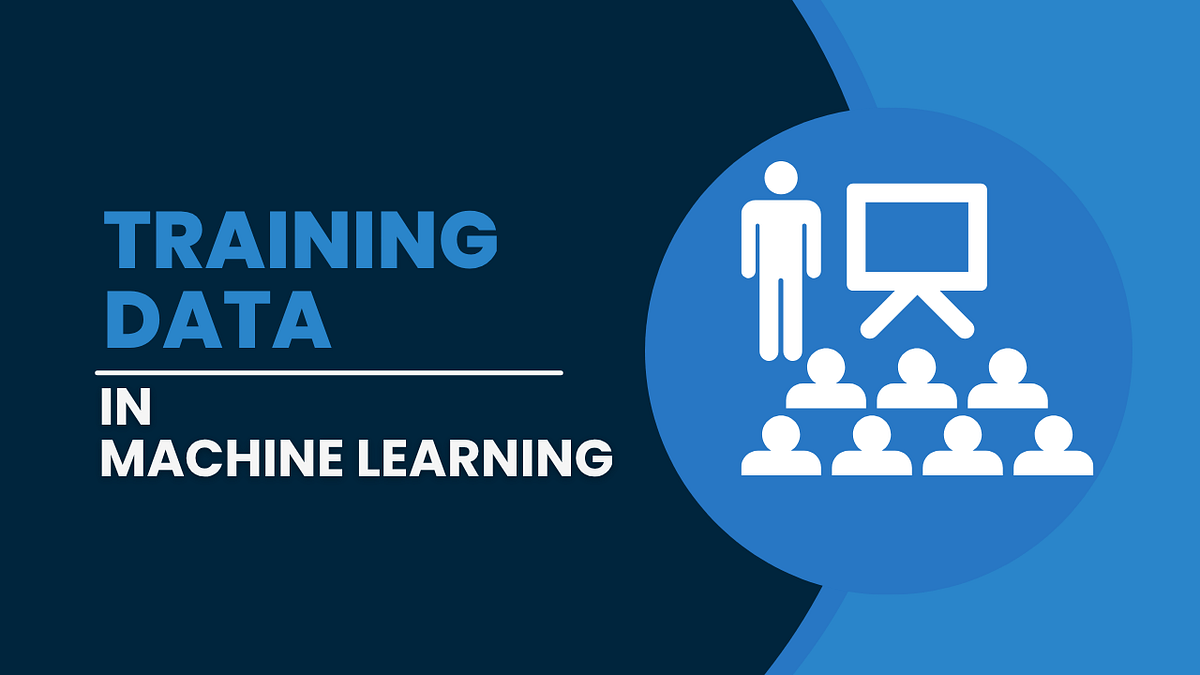 Training Data In Machine Learning (ML) | by Rohith Lyadalla | AWS in ...