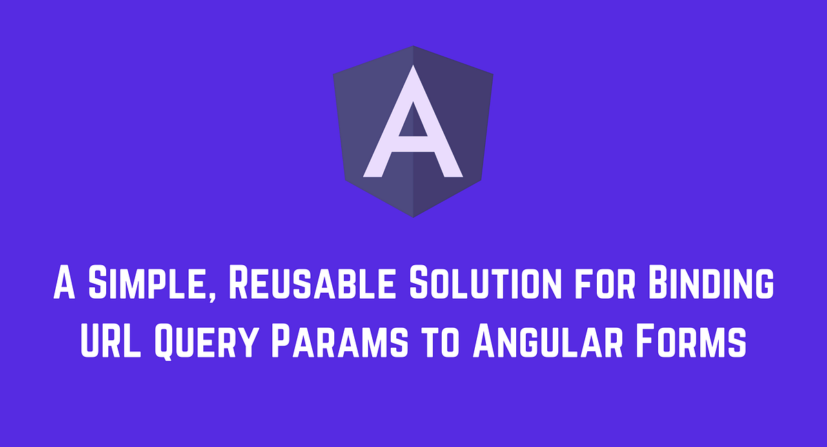 A Simple, Reusable Solution for Binding URL Query Params to Angular