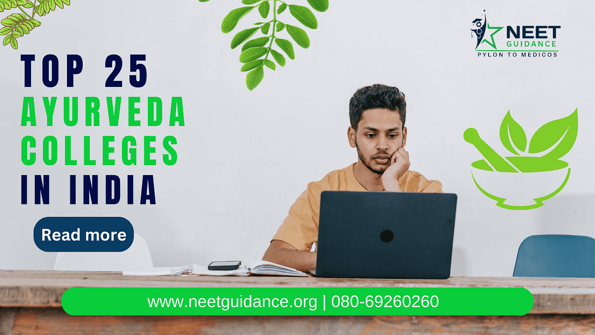TOP 25 AYURVEDA COLLEGES IN INDIA by Neet Guidance Aug, 2023 Medium