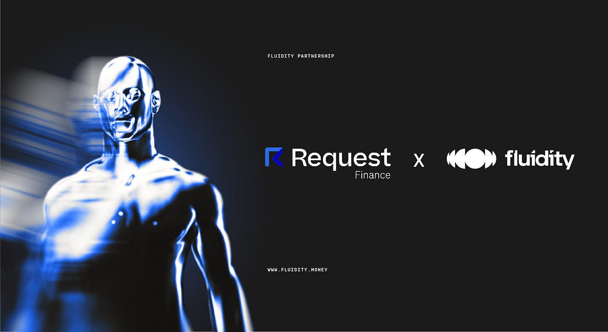 Paying bills will pay the bills: Fluidity Money Partners with Request  Finance | by Fluidity | Medium