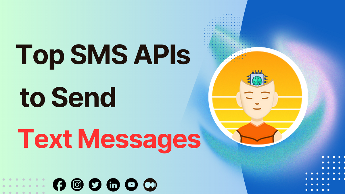 Top SMS APIs to Send Text Messages (2023) 𝐀𝐈 𝐦𝐨𝐧𝐤𝐬.𝐢𝐨