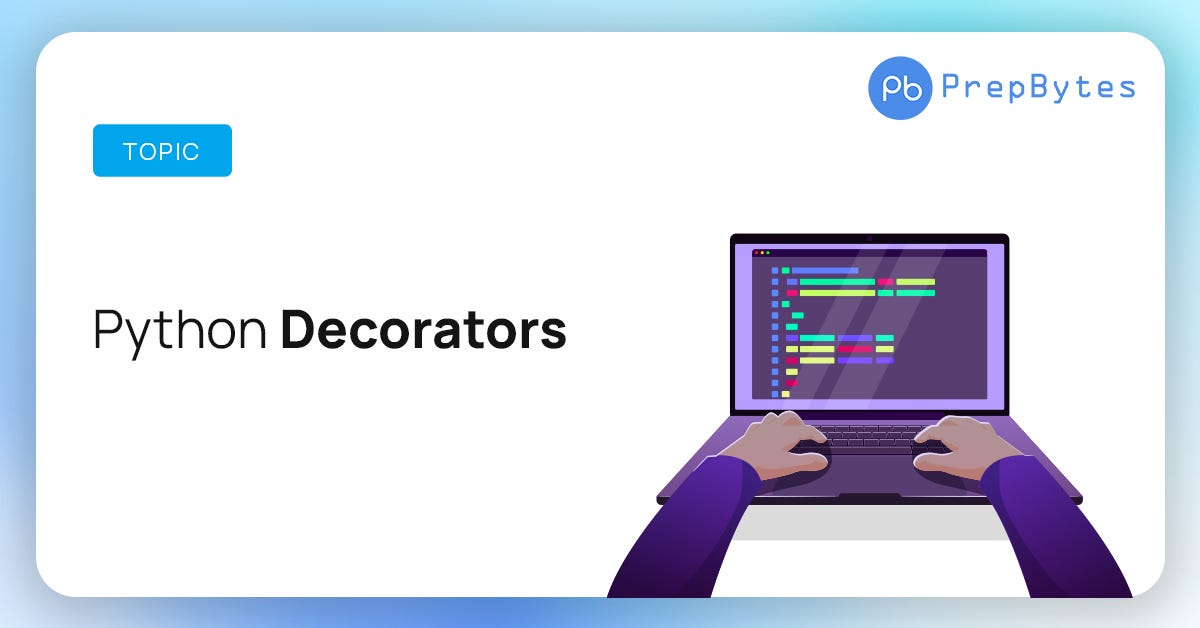 Mastering Python Decorators: A Comprehensive Guide for Enhancing Code  Modularity and Functionality” | by Ewho Ruth | Medium