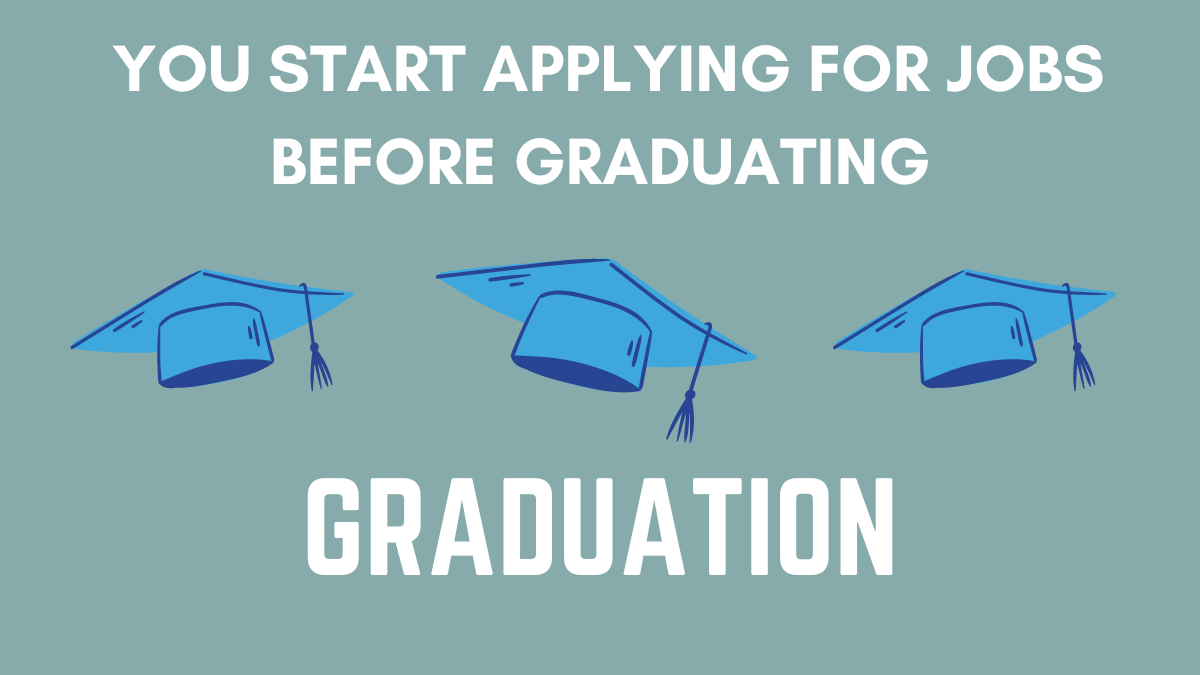 JobWhen Should You Start Applying For Jobs Before Graduating Jobbing jobwhen-should-you-start-applying-for-jobs-before-graduating-jobbing