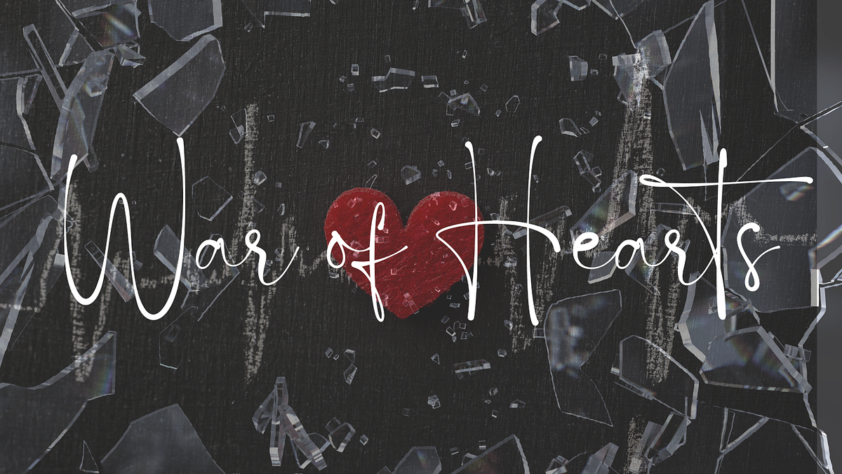 War of Hearts. [now playing: War of Hearts by Ruelle] | by lunetteunoia
