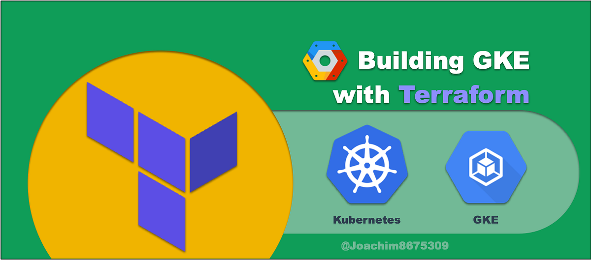 Building GKE with Terraform. Provision Google Engine with