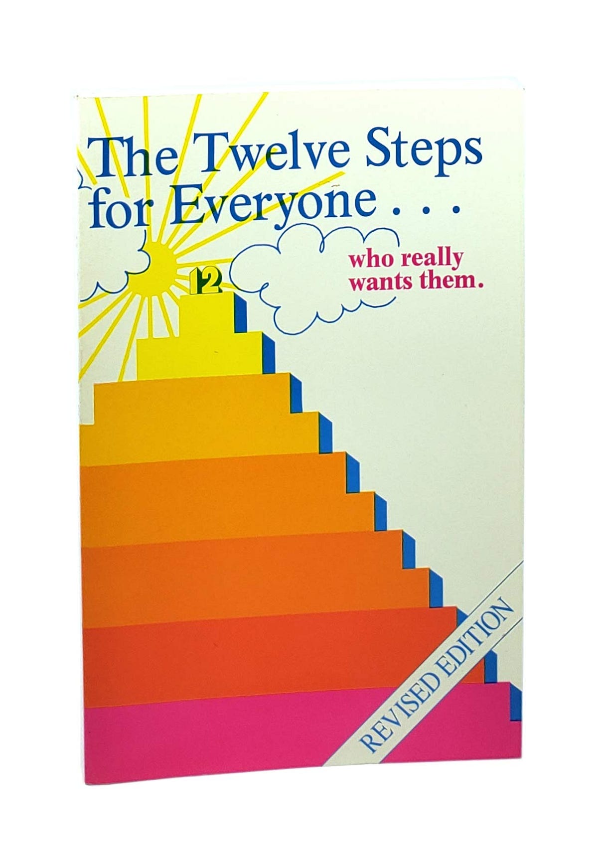 read-the-twelve-steps-for-everyone-who-really-wants-them-words-to