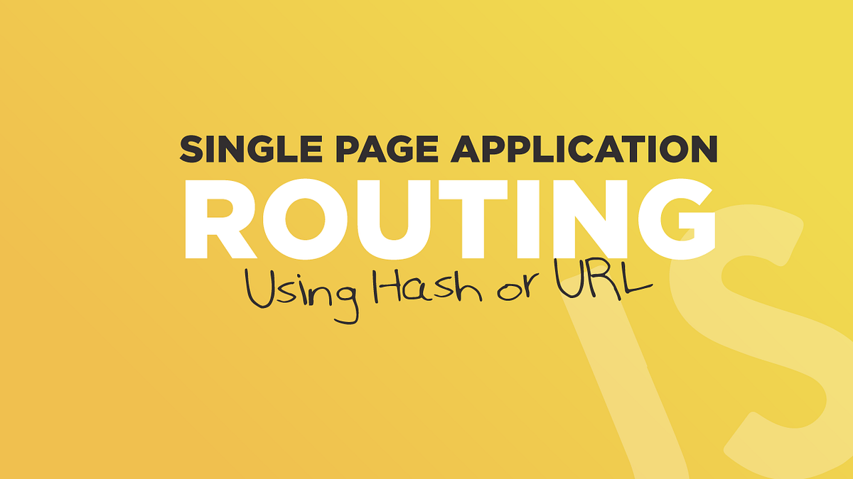 Single Page Application Routing Using Hash or URL by TheDevDrawer