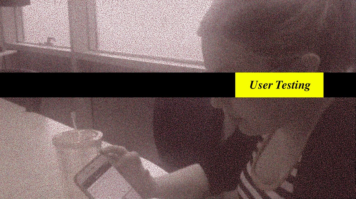User testing: from planning to analysing your findings | by UX Boot ...