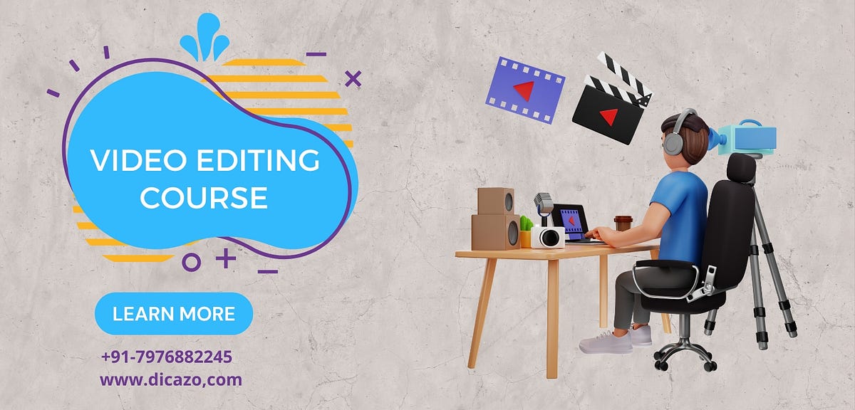 Best Online Video Editing Course In Bangalore Cdodge Medium