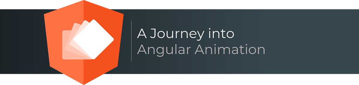 A journey into Angular Animation. Leverage the AnimationPlayer’s power ...