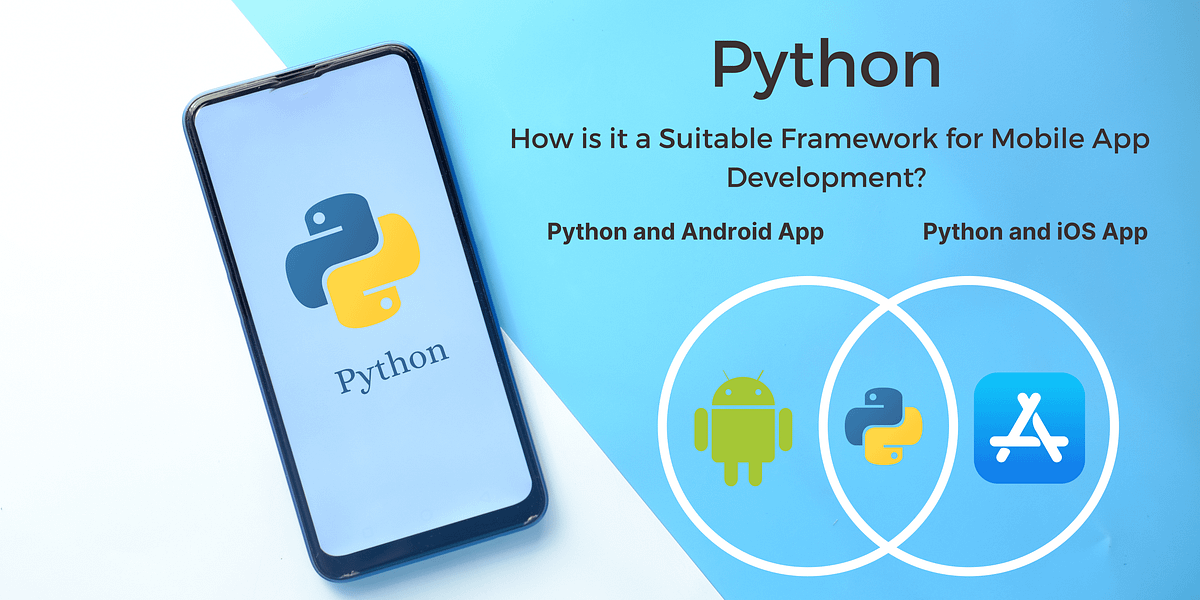 Python: How is it a Suitable Framework for Mobile App Development? | by ...