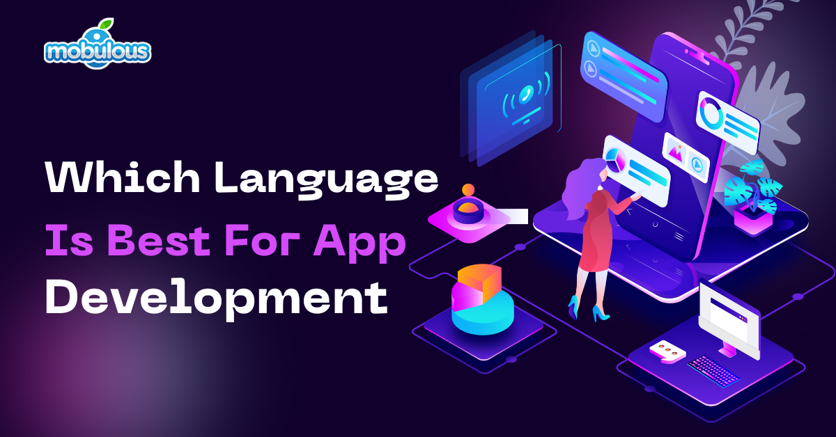 What Language Is Best For App Development Which Language Is Best For App Development? | by Ankit Sachan | Feb