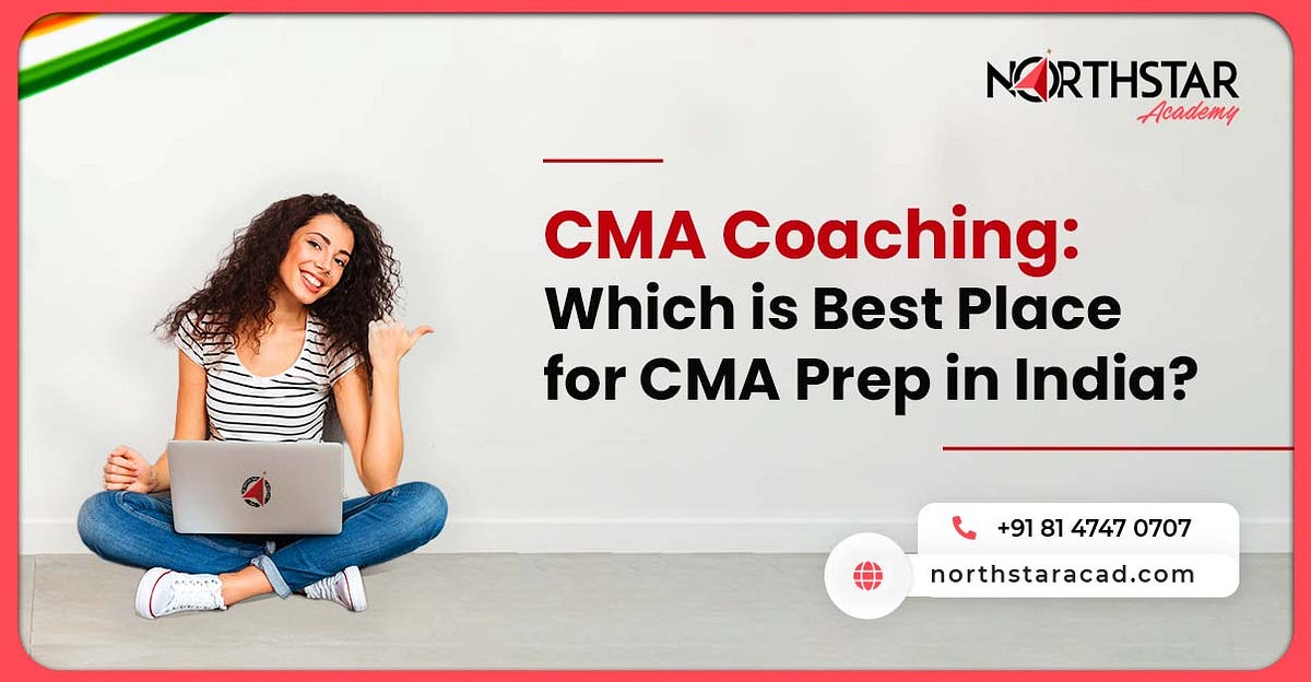 Which Is The Best Place To Study For CMA Examinations In India By which-is-the-best-place-to-study-for-cma-examinations-in-india-by