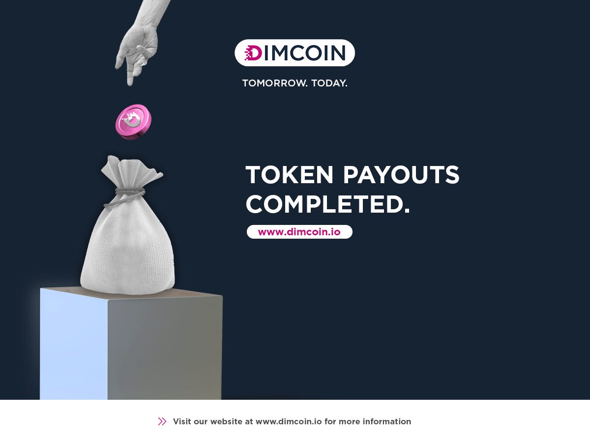 Milestone — First TOKEN Payout Complete | by DIMCOIN | DIMCOIN | Medium