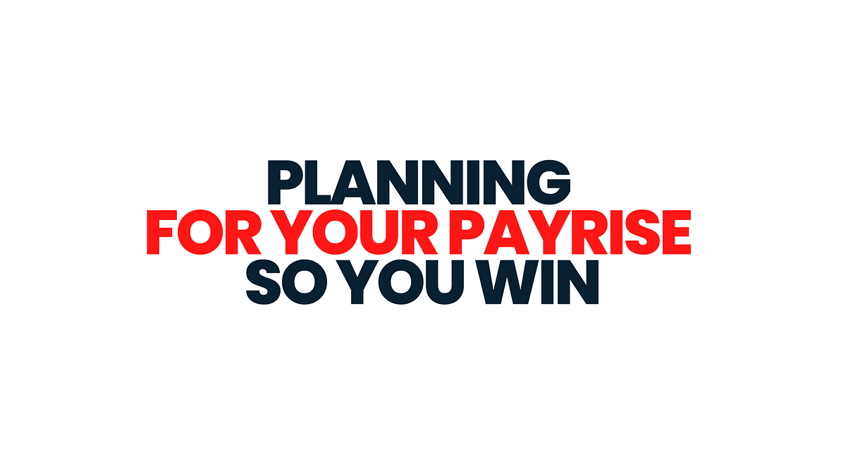 How To Ask For A Pay Rise Correctly To Ensure You Get The Best Possible