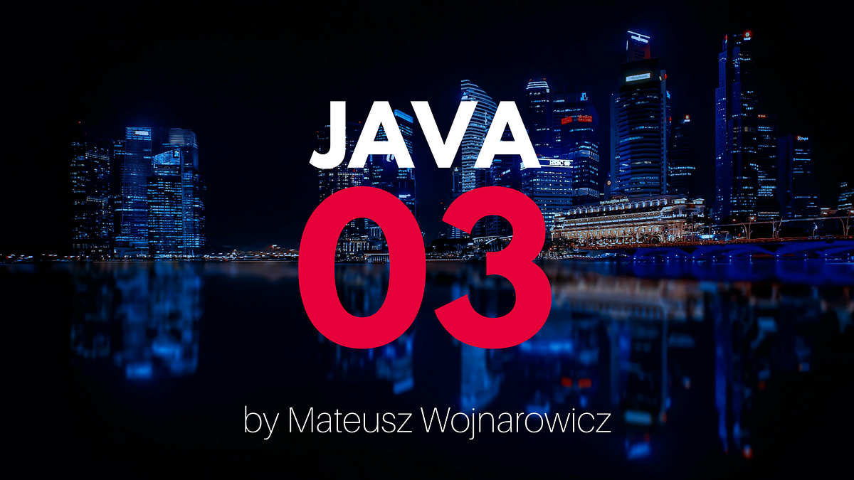 Learn JAVA — #3(basic operators, string) | by Mateusz Wojnarowicz ...