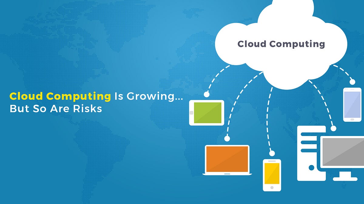 Understanding the risks of Cloud Computing — Pt 2 | by Adithya ...