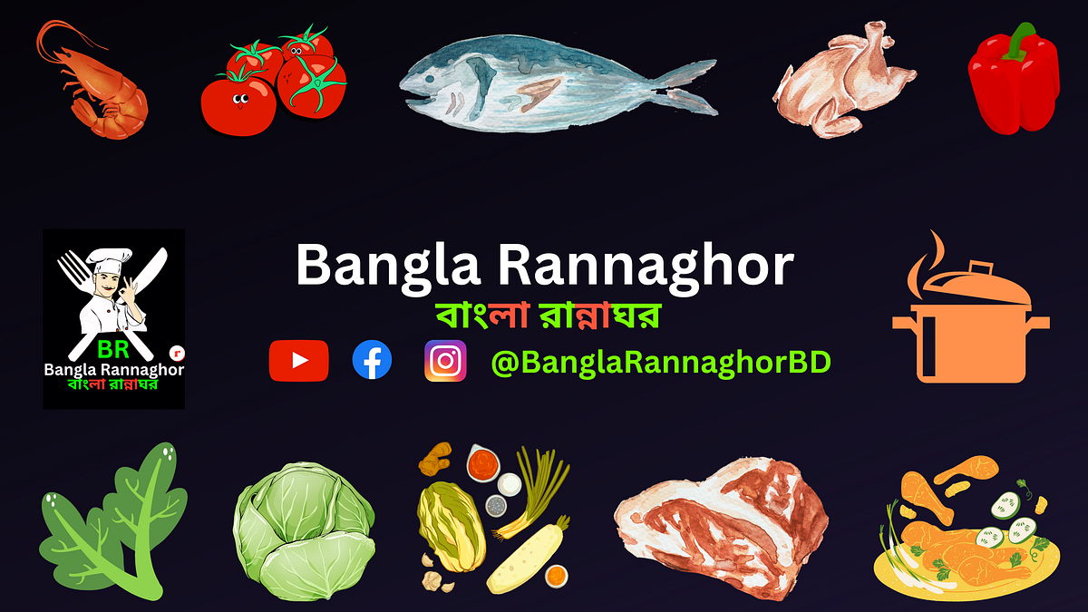 The Bangla Rannaghor Unveiling the Rich Tapestry of Bengali Cooking by Bangla Rannaghor Jan