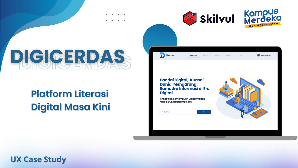 UX Case Study-Meningkatkan Literasi digital bersama DigiCerdas | by ...