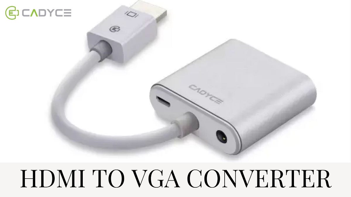 How to Connect Your Laptop to an Older Monitor Using an HDMI to VGA