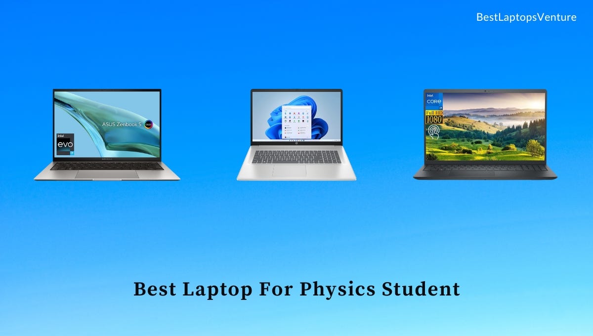 9 Best Laptop For Physics Student in 2024 [Expert by