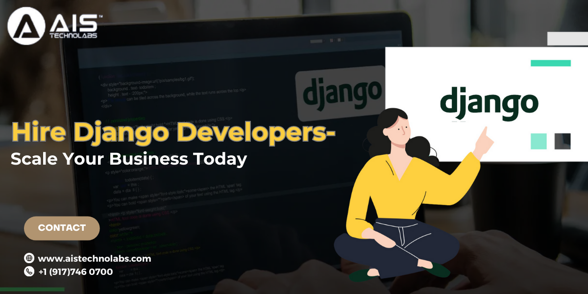Hire Django Developers — Scale Your Business Today
