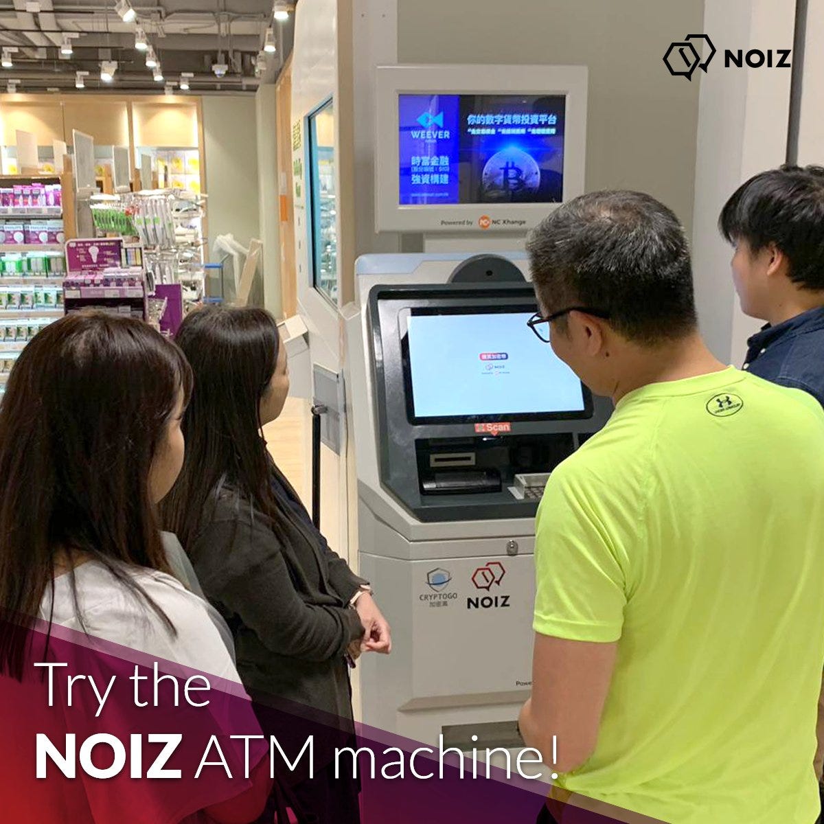 Try NOIZ’s first ATM machine at Hong Kong