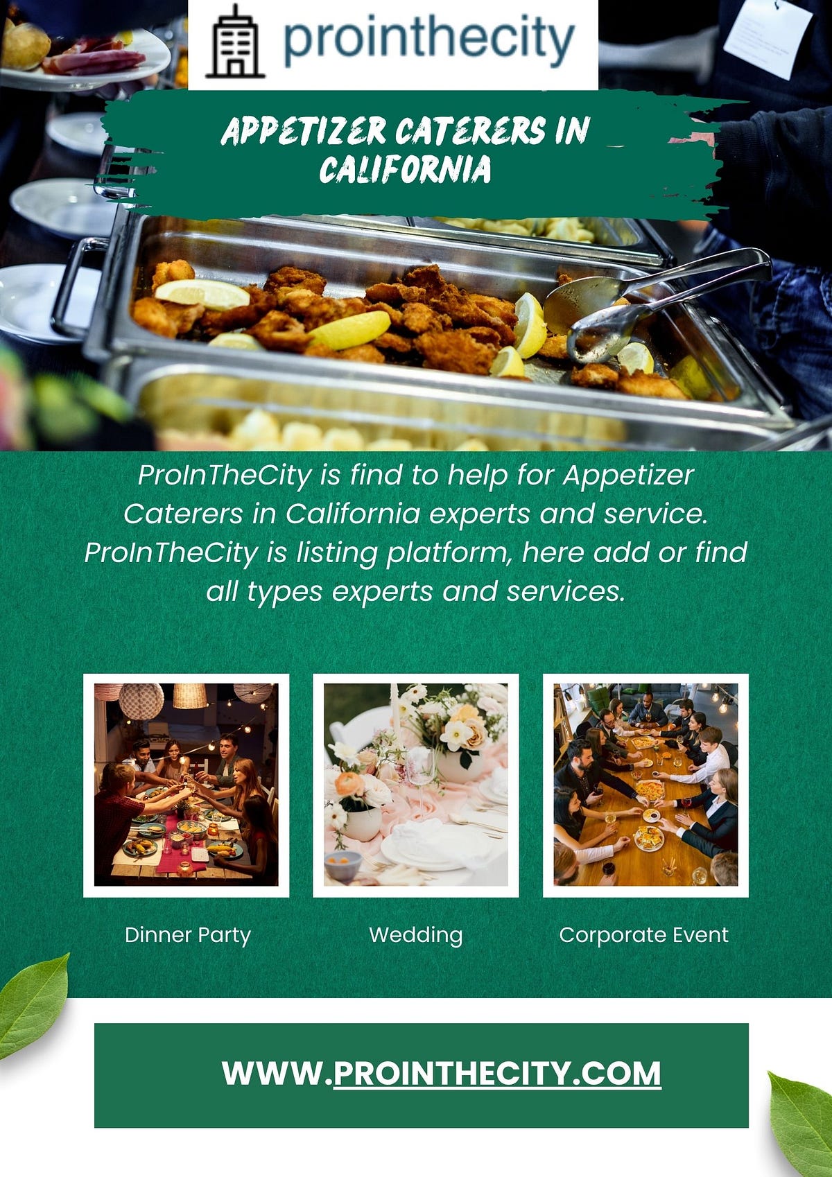 Appetizer Caterers in California. ProInTheCity is a comprehensive