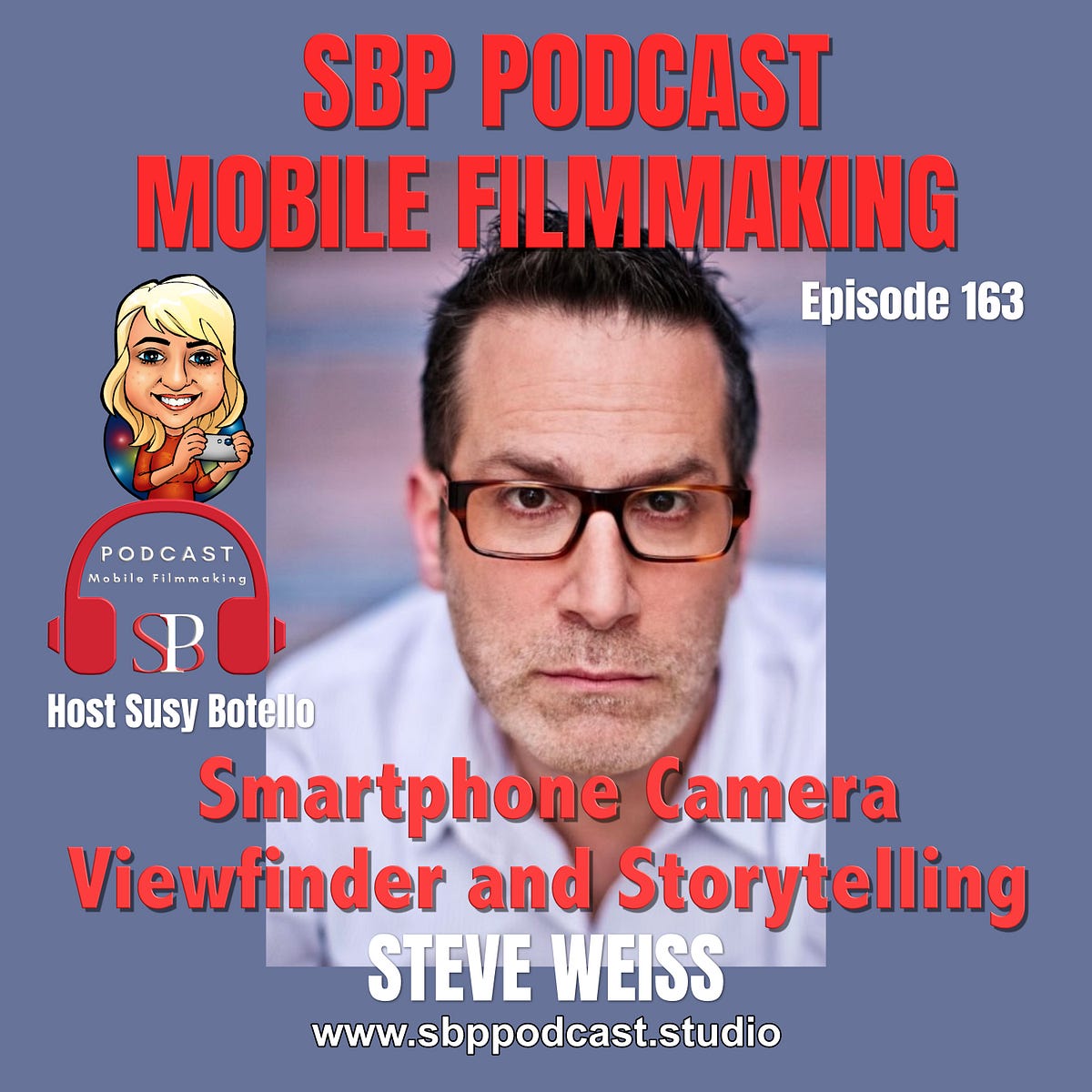 Smartphone Camera Viewfinder and Storytelling with Steve Weiss by