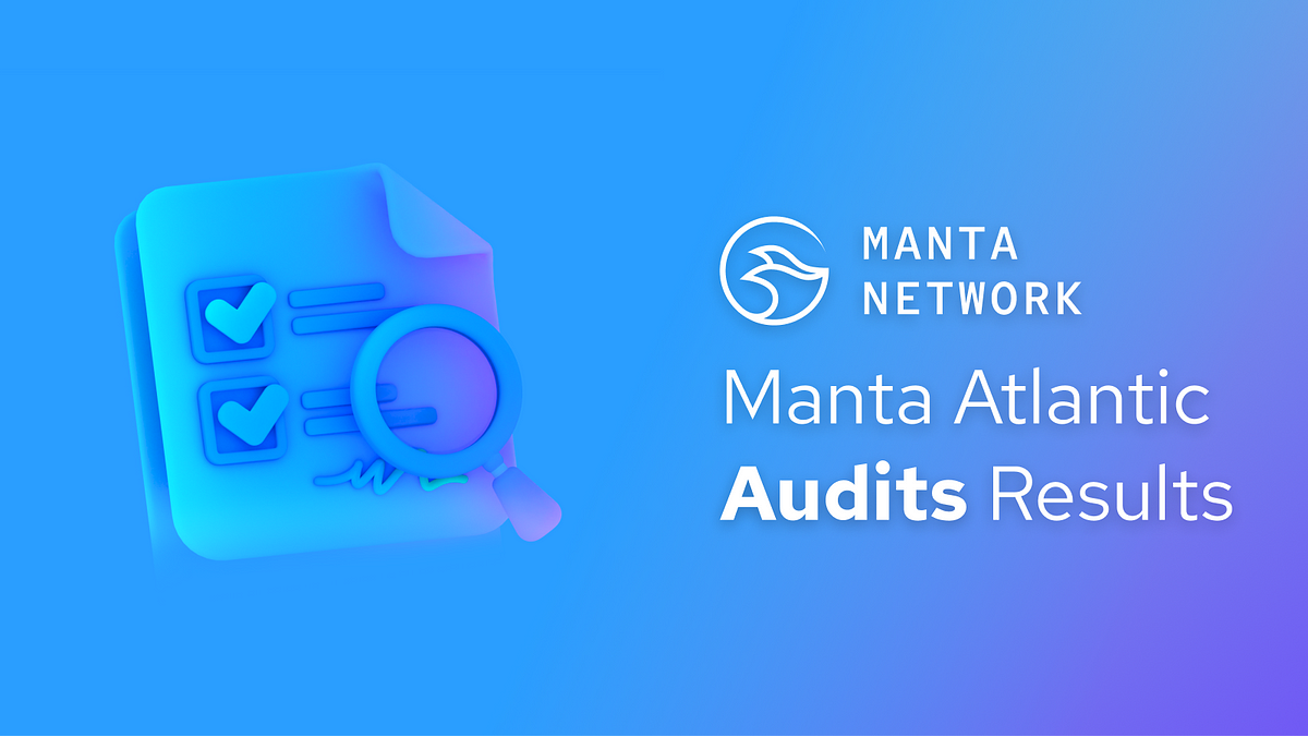 Manta Atlantic Audits Completed