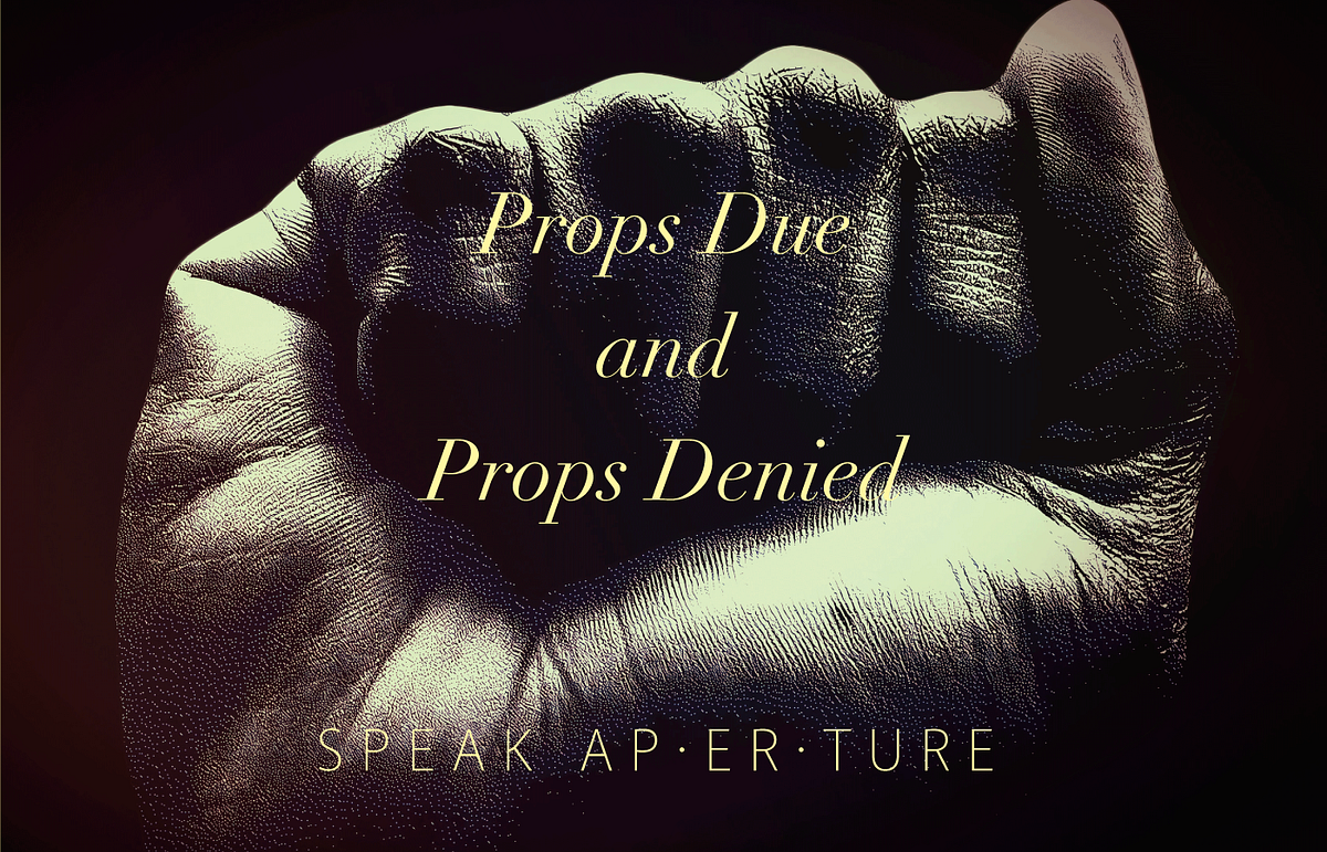 Props Due & Props Denied. Props due, to within split seconds… by