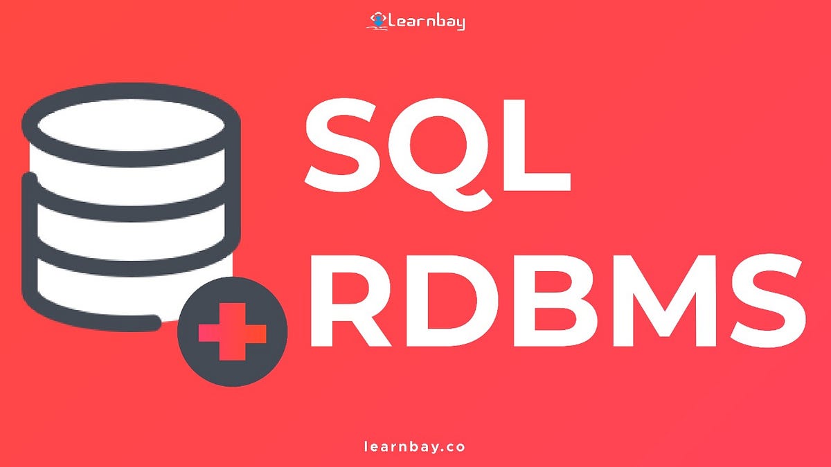 SQL RDBMS FOR DATA SCIENCE. The Relational Database Management… | by ...