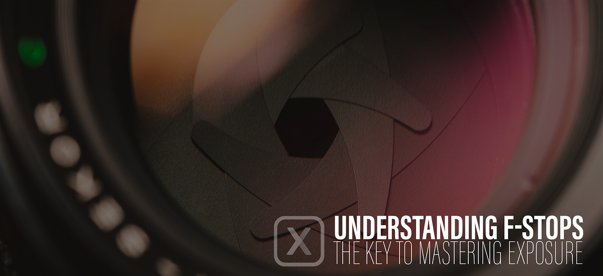 Understanding F-stops: The Key To Mastering Photography 