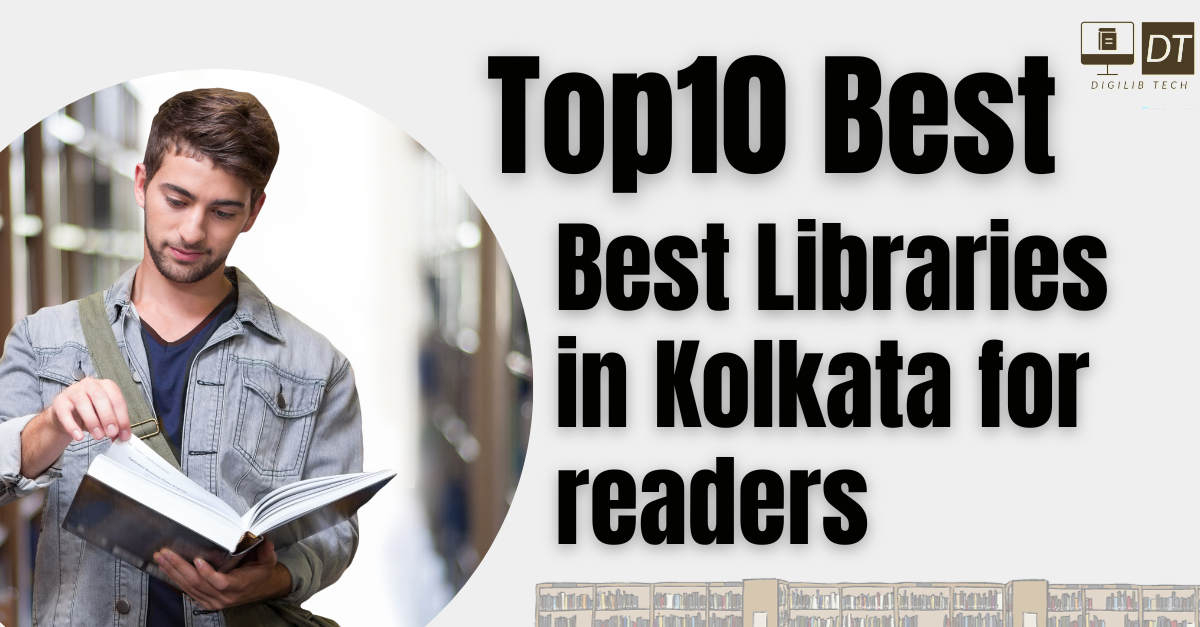 Top 10 Best Libraries In Kolkata For Readers By Digilibtech Medium