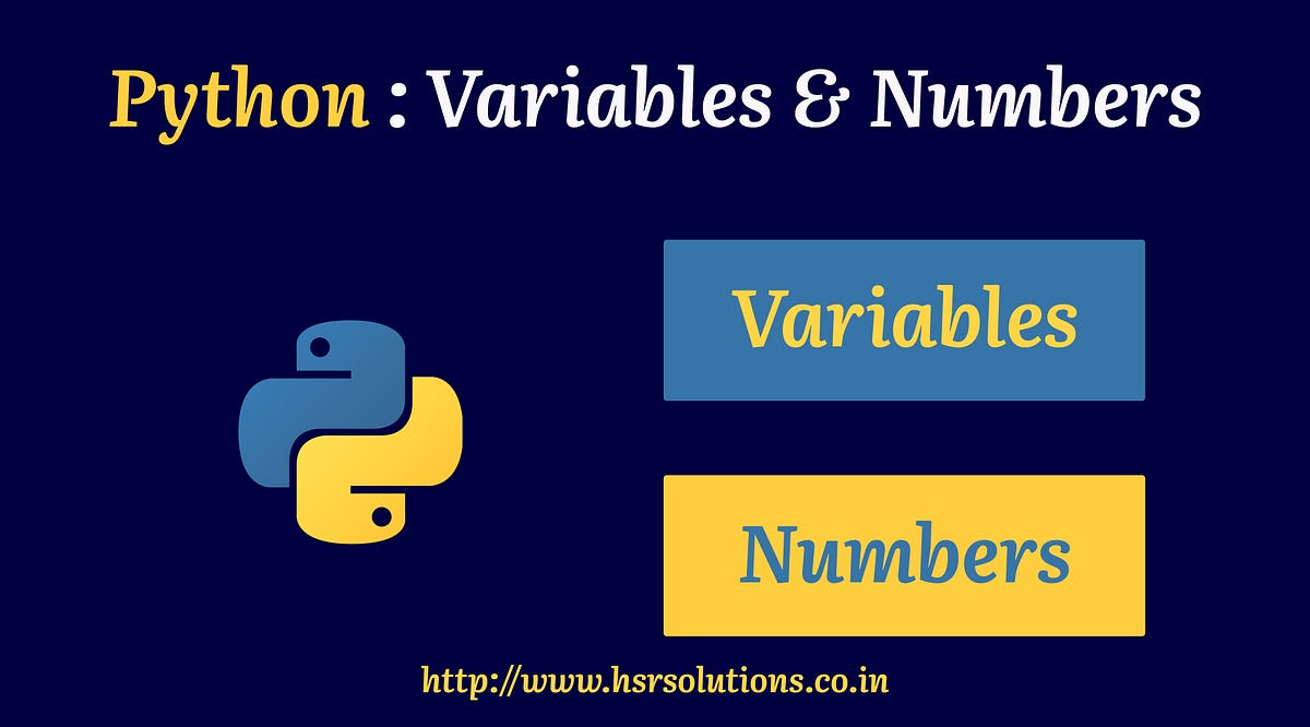 Python: Variables & Numbers. The Journey From Python to Machine… | by ...