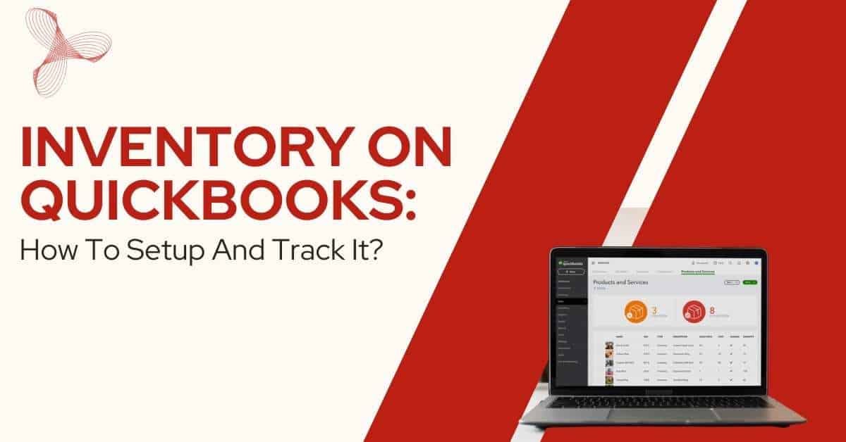 Inventory On QuickBooks How To Setup And Track It? MWJ Consultancy