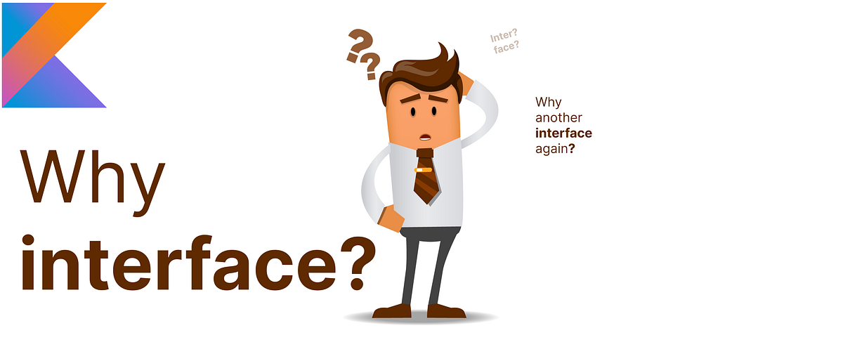 Why you actually need interfaces in the first place ( Dummies Guide) by Igadwa Brian Medium