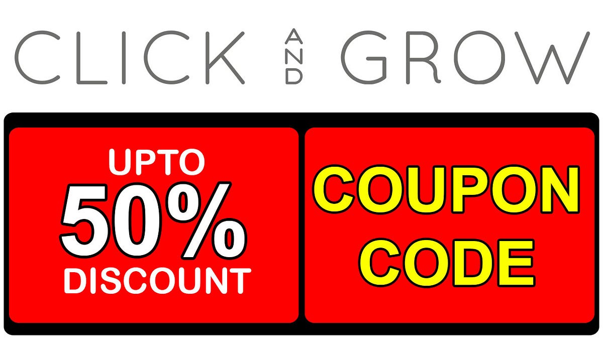 Click and Grow Coupon Code Click and Grow Discount Code Wow Coupon Code Medium