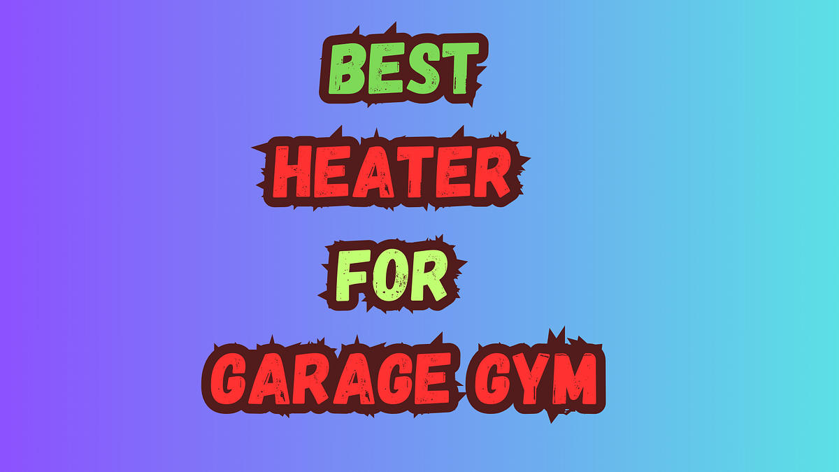 Best Heater For Garage Gym Reddit by Abbott William May, 2024 Medium