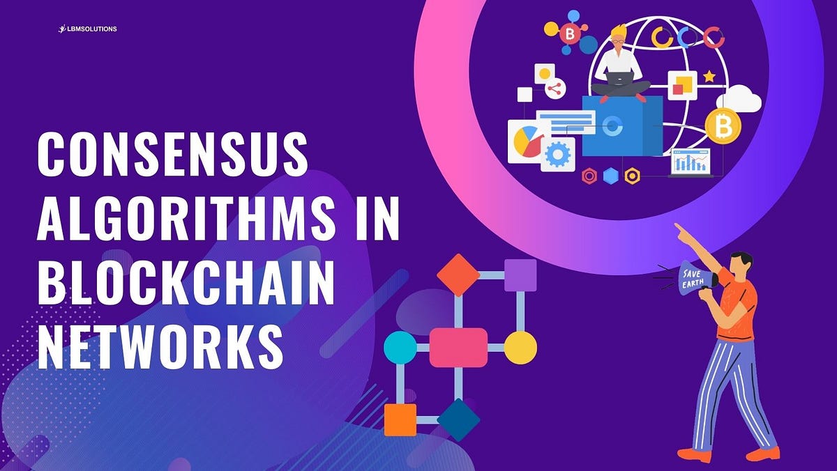 Consensus Algorithms In Blockchain Networks | by Amit thakur | Medium