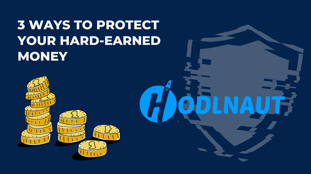 3 ways to protect your hardearned money by Royce Lee Medium