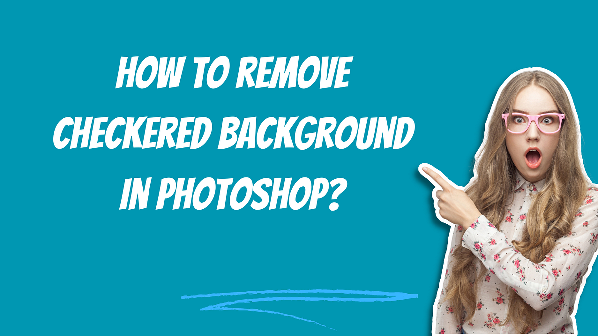 Conquering Transparency Removing Checkered Backgrounds in