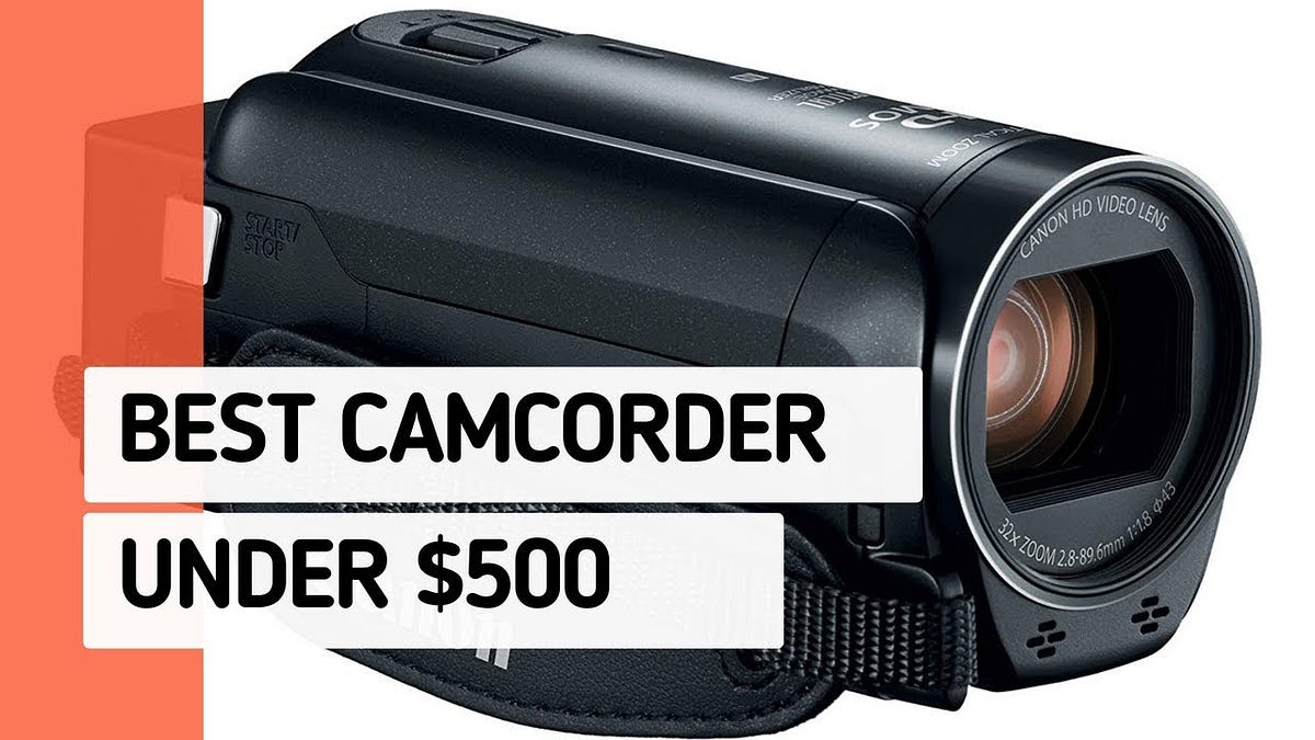 Best Camcorder under 500. Nowadays, you can find several… by Anne