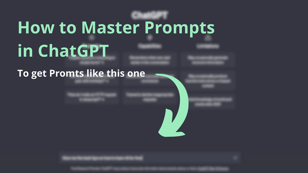 Master ChatGPT Prompts | Full Guide (2023) | by Interested In AI | May ...