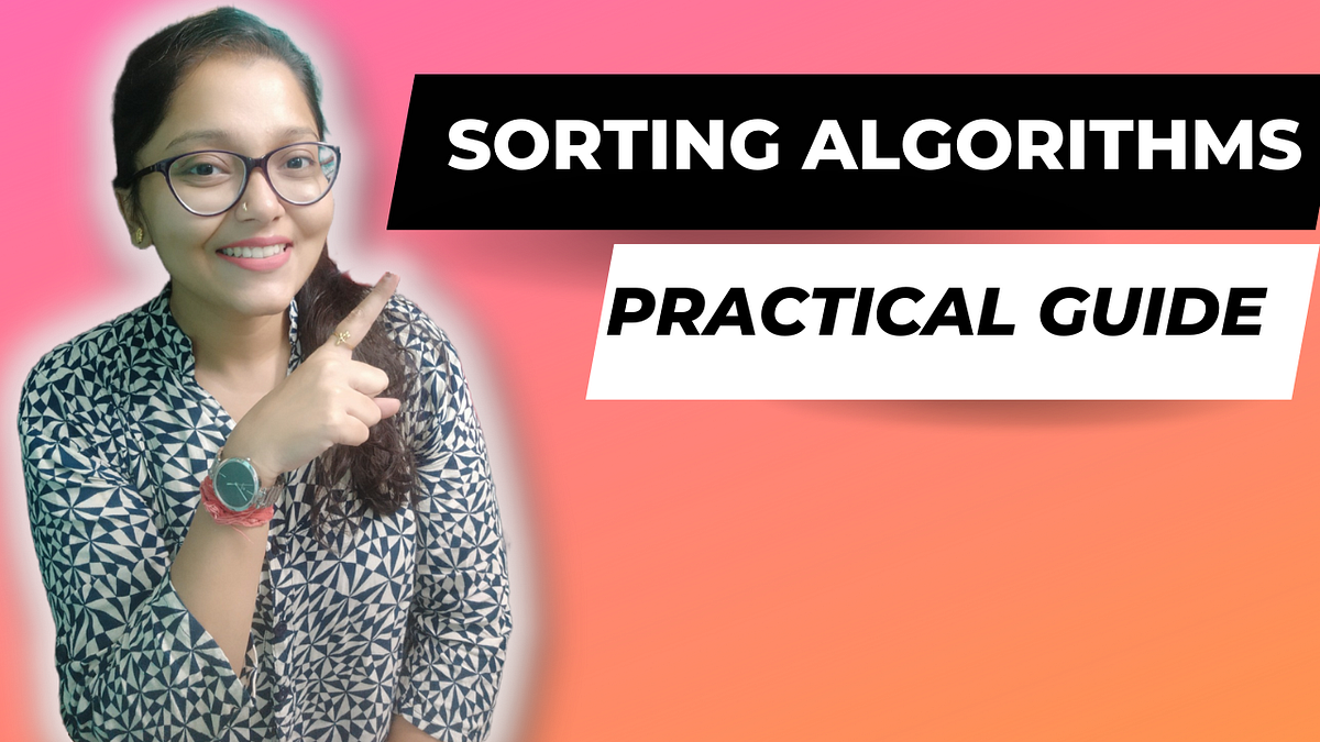 From Bubble Sort to Merge Sort: A Practical Guide to Revisit Sorting ...
