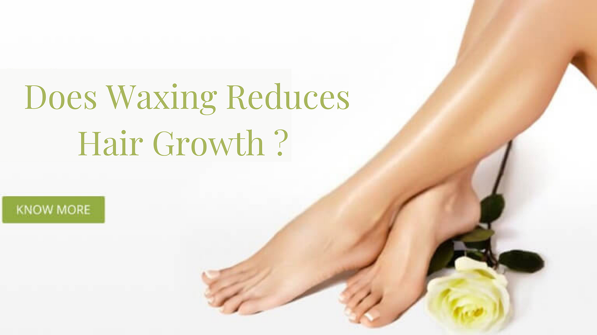 Does Waxing reduces hair growth?. Shaving your legs, armpits and bikini