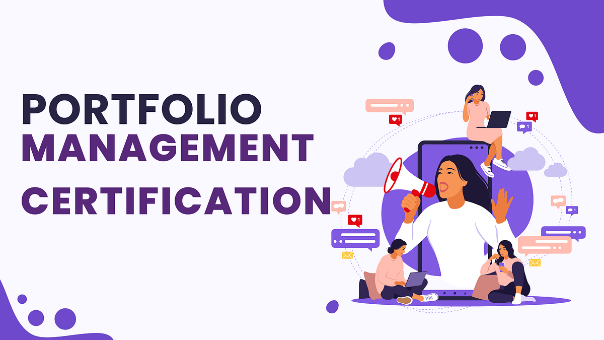 The Importance of Portfolio Management Certification by shreya sharma