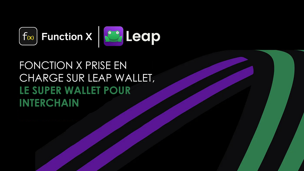 Leap Wallet prend désormais en charge f(x)Core by Le' Lundi Medium